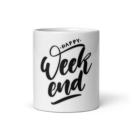White Glossy Mug With Happy Weekend Vibes Is On Its Way To Merch