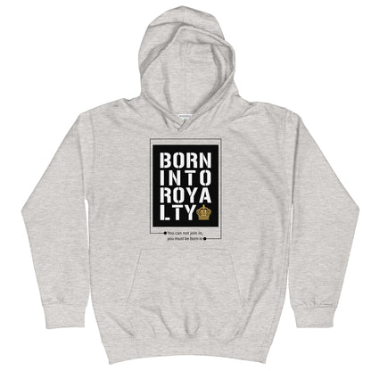 Born Into Royalty | Kids Hoodie Is On Its Way To Merch